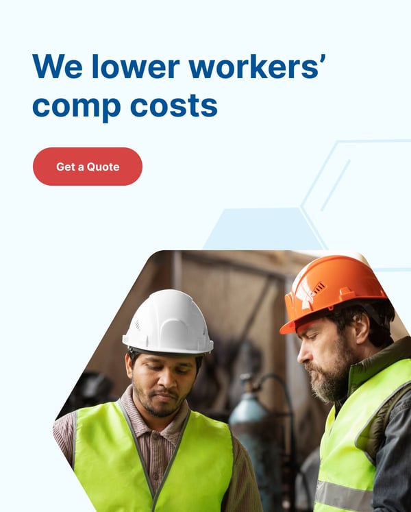We lower workers’ comp costs