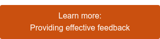 Learn more: Providing effective feedback
