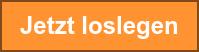 Jetzt loslegen