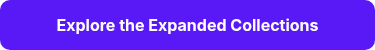 Explore the Expanded Collections