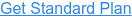Get Standard Plan
