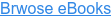 Brwose eBooks