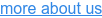 more about us