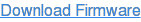 Download Firmware