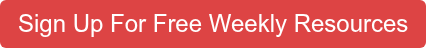 Sign Up For Free Weekly Resources