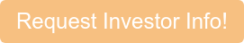 Request Investor Info!