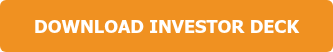 DOWNLOAD INVESTOR DECK