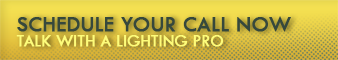 Schedule a call with our lighting consultant