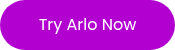 <p>Try Arlo Now</p>