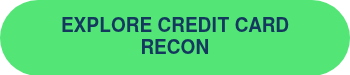 EXPLORE CREDIT CARD RECON