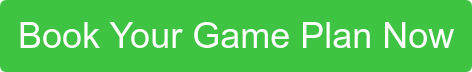 Book Your Game Plan Now