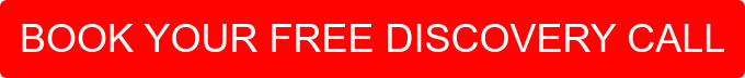 BOOK YOUR FREE DISCOVERY CALL