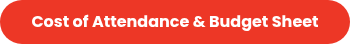 <p style="font-weight: bold;">Cost of Attendance &amp; Budget Sheet</p>