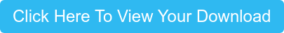 Click Here To View Your Download