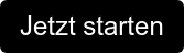 Jetzt starten