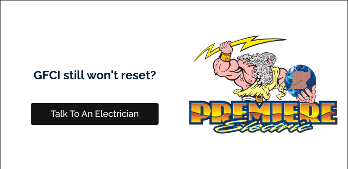 &nbsp; GFCI still won't reset? &nbsp; &nbsp;