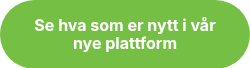 <strong>Se hva som er nytt i vår nye plattform</strong>