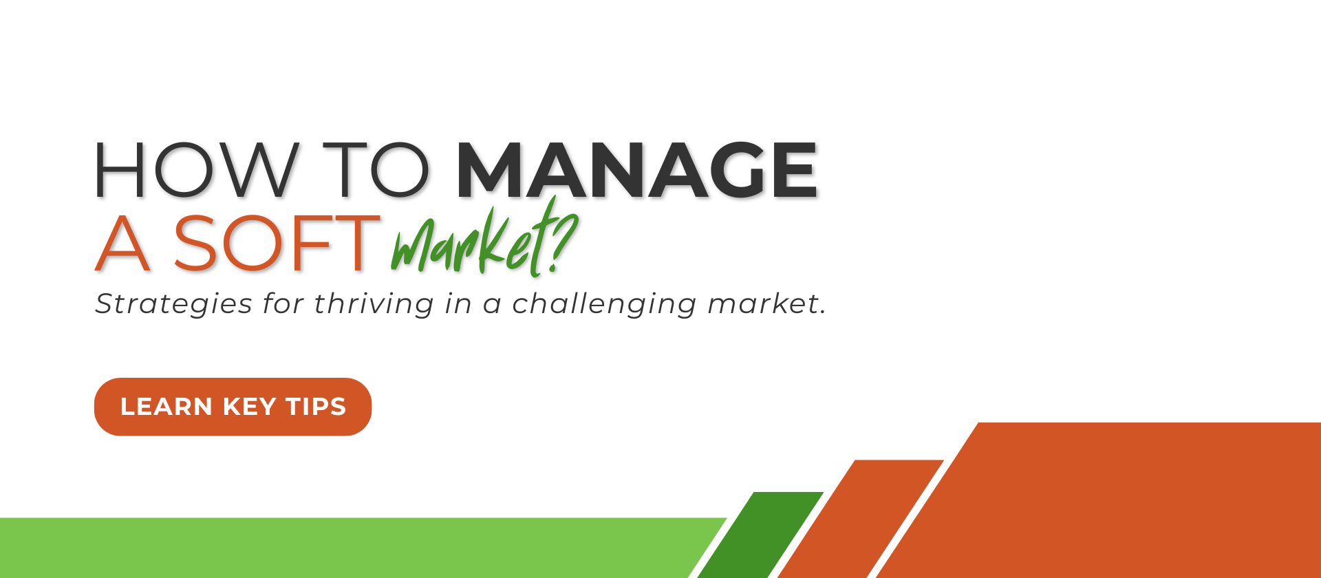 February 2026 How to Manage A Soft Market