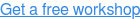 Get a free workshop