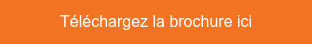 Téléchargez la brochure ici