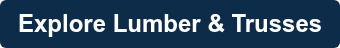 Explore Lumber & Trusses