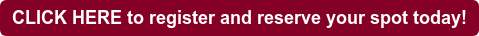CLICK HERE to register and reserve your spot today!