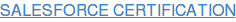 SALESFORCE CERTIFICATION