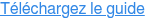 Téléchargez le guide
