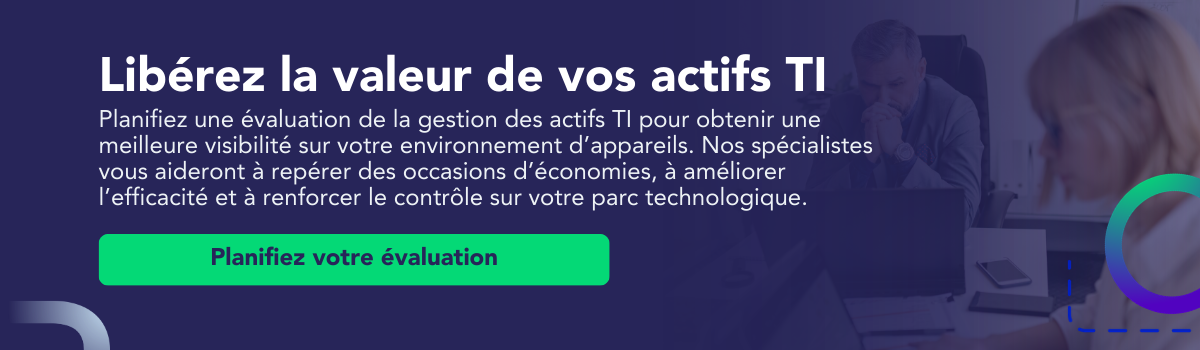Libérez la valeur de vos actifs TI