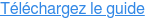 Téléchargez le guide