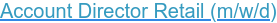 Account Director Retail (m/w/d)