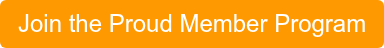Join the Proud Member Program