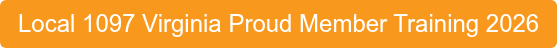 Local 1097 Virginia Proud Member Training 2026