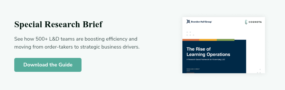 Special Research Brief See how 500+ L&D teams are boosting efficiency&nbsp;and moving from order-takers to strategic business drivers.