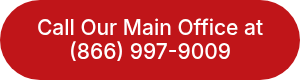 Call Our Main Office at (866) 997-9009