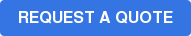 REQUEST A QUOTE