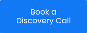 Book a Discovery Call