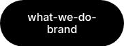 what-we-do-brand