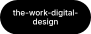 the-work-digital-design