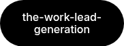 the-work-lead-generation