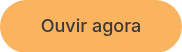 <p style="font-size: 18px;"><span style="color: #3a3a3c;">Ouvir agora</span></p>