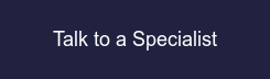 Talk to a Specialist