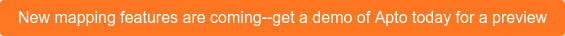 New mapping features are coming--get a demo of Apto today for a preview