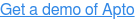 Get a demo of Apto