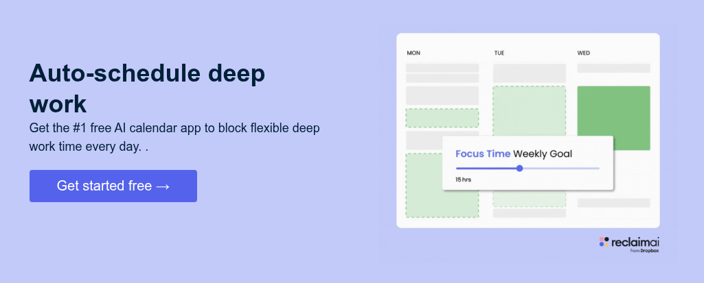Auto-schedule deep work Get the #1 free AI calendar app to block flexible deep work time every day.&nbsp;.