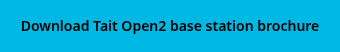 Download Tait Open2 base station brochure