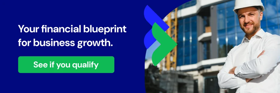 Your financial blueprint for business growth. See if you qualify.