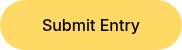 <span style="color: #000000;">Submit Entry</span>