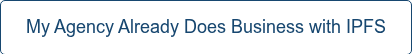 My Agency Already Does Business with IPFS