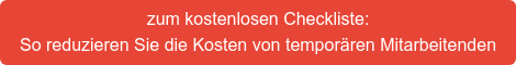 zum kostenlosen Checkliste: So reduzieren Sie die Kosten von temporären Mitarbeitenden